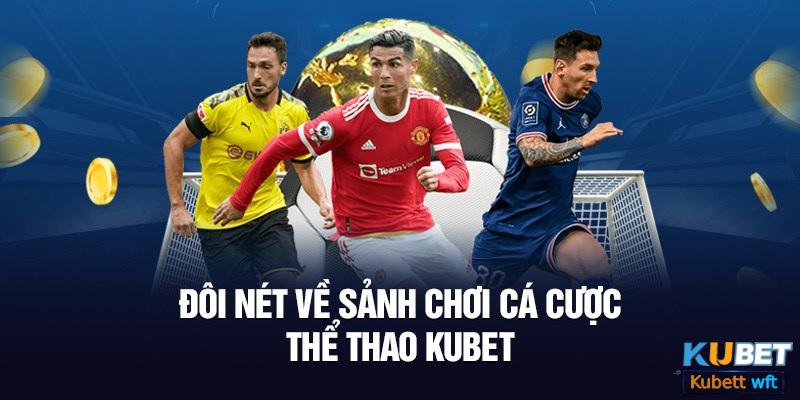 Giới thiệu Kubet với sảnh thể thao mang lại nhiều bộ môn hấp dẫn